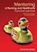 Seller image for Mentoring in Nursing and Healthcare: A Practical Approach [Soft Cover ] for sale by booksXpress