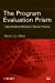 Seller image for The Program Evaluation Prism: Using Statistical Methods to Discover Patterns [Soft Cover ] for sale by booksXpress