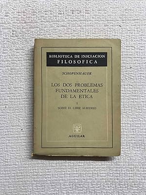 Immagine del venditore per Sobre el libre albedro. Los dos problemas fundamentales de la tica, I venduto da Campbell Llibres