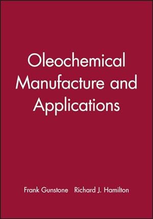 Seller image for Oleochemical Manufacture and Applications (Chemistry and Technology of Oils and Fats) [Hardcover ] for sale by booksXpress
