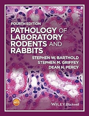 Seller image for Pathology of Laboratory Rodents and Rabbits by Barthold, Stephen W., Griffey, Stephen M., Percy, Dean H. [Hardcover ] for sale by booksXpress