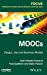 Seller image for MOOCs: Design, Use and Business Models (Focus: Information Systems, Web and Persasive Computing) [Hardcover ] for sale by booksXpress
