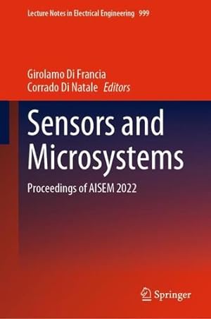 Seller image for Sensors and Microsystems: Proceedings of AISEM 2022 (Lecture Notes in Electrical Engineering, 999) [Hardcover ] for sale by booksXpress