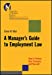 Imagen del vendedor de A Manager's Guide to Employment Law: How to Protect Your Company and Yourself (J-B-UMBS Series) [Soft Cover ] a la venta por booksXpress