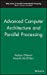 Seller image for Advanced Computer Architecture and Parallel Processing (Wiley Series on Parallel and Distributed Computing) (v. 2) [Hardcover ] for sale by booksXpress