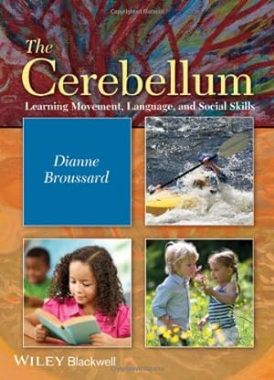 Image du vendeur pour The Cerebellum: Learning Movement, Language, and Social Skills by Broussard, Dianne M. [Hardcover ] mis en vente par booksXpress