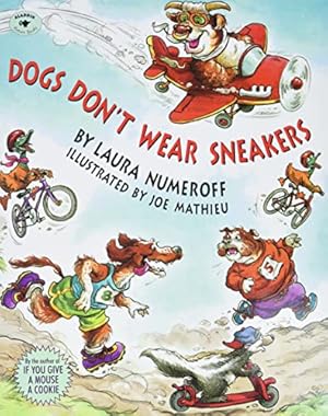 Seller image for Dogs Don't Wear Sneakers for sale by Reliant Bookstore