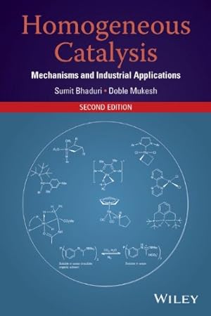 Seller image for Homogeneous Catalysis: Mechanisms and Industrial Applications by Bhaduri, Sumit, Mukesh, Doble [Hardcover ] for sale by booksXpress
