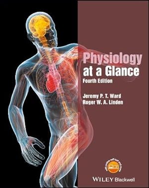 Immagine del venditore per Physiology at a Glance by Ward, Jeremy P. T., Linden, Roger W. A. [Paperback ] venduto da booksXpress