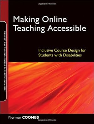 Seller image for Making Online Teaching Accessible: Inclusive Course Design for Students with Disabilities by Coombs, Norman [Paperback ] for sale by booksXpress