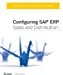 Bild des Verkufers fr Configuring SAP ERP Sales and Distribution [Soft Cover ] zum Verkauf von booksXpress