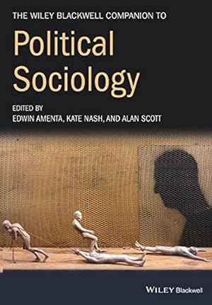 Bild des Verkufers fr The Wiley-Blackwell Companion to Political Sociology (Wiley Blackwell Companions to Sociology) [Soft Cover ] zum Verkauf von booksXpress