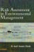 Immagine del venditore per Risk Assessment in Environmental Management: A Guide for Managing Chemical Contamination Problems [Hardcover ] venduto da booksXpress