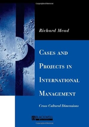 Seller image for Cases and Projects in International Management: Cross-Cultural Dimensions by Mead, Richard [Paperback ] for sale by booksXpress