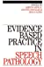 Immagine del venditore per Evidence-Based Practice in Speech Pathology [Soft Cover ] venduto da booksXpress