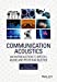 Seller image for Communication Acoustics: An Introduction to Speech, Audio and Psychoacoustics [Hardcover ] for sale by booksXpress