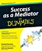 Seller image for Success as a Mediator For Dummies [Soft Cover ] for sale by booksXpress