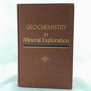 Imagen del vendedor de Geochemistry in Mineral Exploration a la venta por Cambridge Rare Books