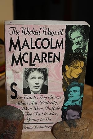 Image du vendeur pour The Wicked Ways of Malcolm McLaren mis en vente par Wagon Tongue Books