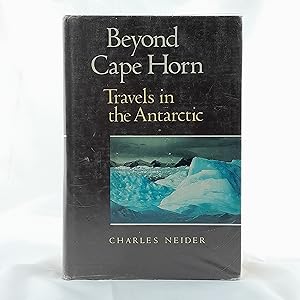 Bild des Verkufers fr Beyond Cape Horn: Travels in the Antarctic zum Verkauf von Cambridge Rare Books