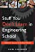 Bild des Verkufers fr Stuff You Don't Learn in Engineering School: Skills for Success in the Real World [Soft Cover ] zum Verkauf von booksXpress