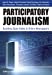 Seller image for Participatory Journalism: Guarding Open Gates at Online Newspapers [Hardcover ] for sale by booksXpress