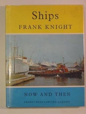 Bild des Verkufers fr Ships (Now & Then S.) zum Verkauf von WeBuyBooks