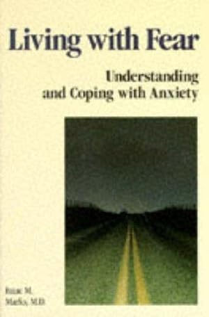 Immagine del venditore per Living with Fear: Understanding and Coping with Anxiety venduto da WeBuyBooks