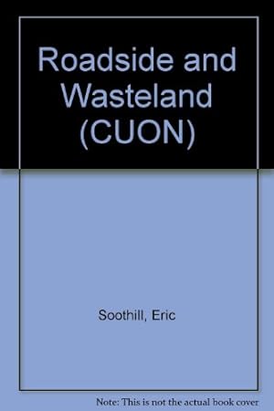 Image du vendeur pour Roadside and Wasteland (CUON) mis en vente par WeBuyBooks