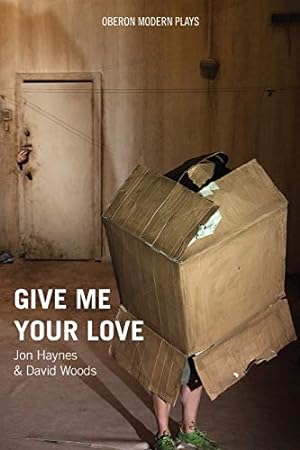 Seller image for Give Me Your Love (Oberon Modern Plays) for sale by WeBuyBooks