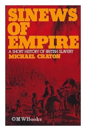 Seller image for Sinews of Empire: Short History of British Slavery for sale by WeBuyBooks