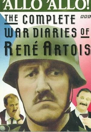 Image du vendeur pour Allo 'Allo!: The Complete War Diaries of Rene Artois mis en vente par WeBuyBooks