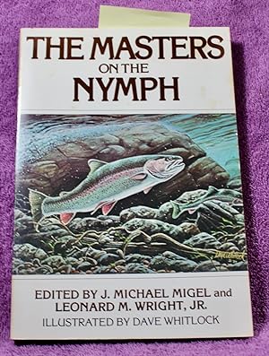 Immagine del venditore per The Masters on the Nymph venduto da THE BOOK VAULT