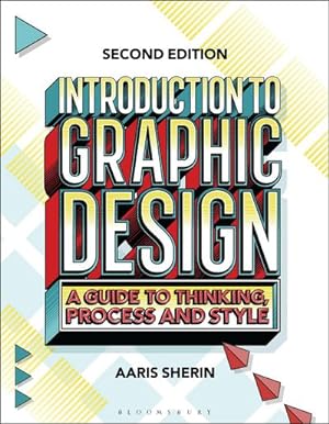 Imagen del vendedor de Introduction to Graphic Design : A Guide to Thinking, Process, and Style a la venta por AHA-BUCH GmbH