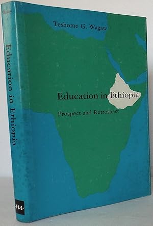 Education in Ethiopia: Prospect and Retrospect