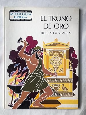 Image du vendeur pour El trono de oro. Hefestos Ares mis en vente par Libros Ambig