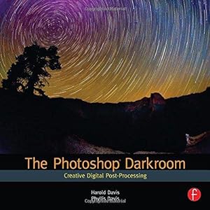 Image du vendeur pour The Photoshop Darkroom: Creative Digital Post-Processing mis en vente par WeBuyBooks