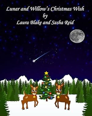 Bild des Verkufers fr Lunar and Willow's Christmas Wish zum Verkauf von WeBuyBooks