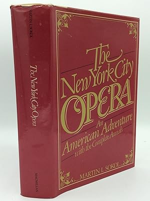 Immagine del venditore per THE NEW YORK CITY OPERA: An American Adventure with the Complete Annals venduto da Kubik Fine Books Ltd., ABAA