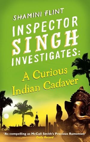 Seller image for A Curious Indian Cadaver: Inspector Singh Investigates Series, Book 5 by Flint, Shamini [Paperback ] for sale by booksXpress