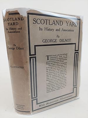 SCOTLAND YARD: ITS HISTORY AND ASSOCIATIONS