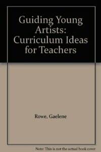 Bild des Verkufers fr Guiding Young Artists: Curriculum Ideas for Teachers zum Verkauf von WeBuyBooks