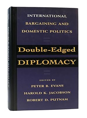 Seller image for DOUBLE-EDGED DIPLOMACY: INTERNATIONAL BARGAINING & DOMESTIC POLITICS Studies in International Political Economy for sale by Rare Book Cellar