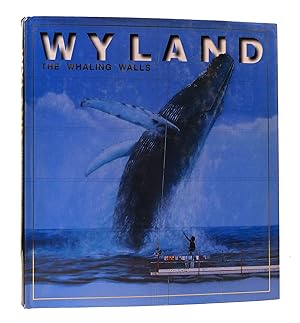 Imagen del vendedor de WYLAND: THE WHALING WALLS a la venta por Rare Book Cellar