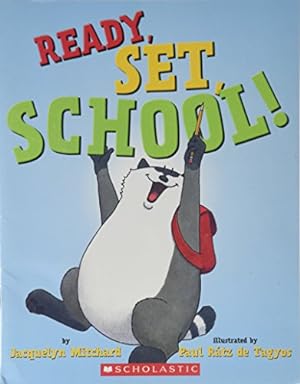 Bild des Verkufers fr Ready, Set, School! zum Verkauf von Reliant Bookstore