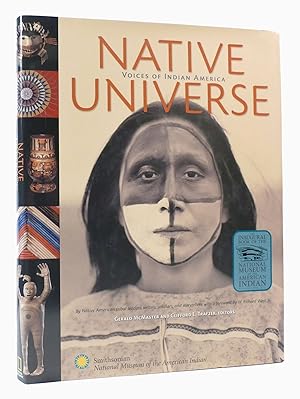 Imagen del vendedor de NATIVE UNIVERSE Voices of Indian America a la venta por Rare Book Cellar