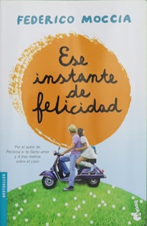 Imagen del vendedor de Ese instante de felicidad a la venta por Librera Alonso Quijano