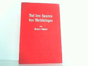 Auf den Spuren des Weltkrieges. Eine Frontfahrt vom Chemin des Dames zum Fort Vaux.