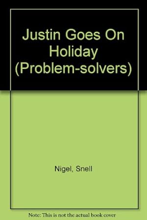 Seller image for Justin Goes On Holiday (Problem-solvers) for sale by WeBuyBooks