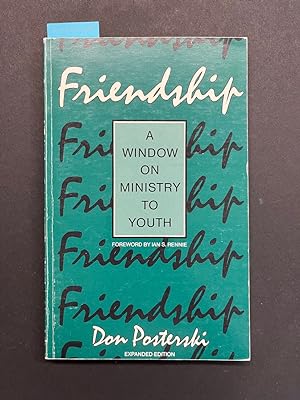 Bild des Verkufers fr Friendship: A Window on Ministry to Youth zum Verkauf von George Strange's Bookmart